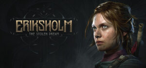 Eriksholm: The Stolen Dream Xbox Series