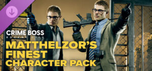 Crime Boss: Rockay City – Matthelzor's Finest Character Pack Xbox Series