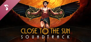 Close to the Sun – Original Soundtrack