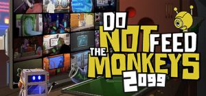 Do Not Feed the Monkeys 2099 PS4
