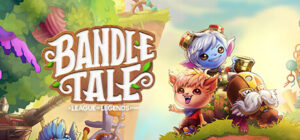 Bandle Tale: A League of Legends Story Switch
