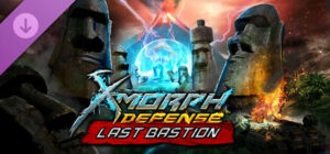 X-Morph Defense Last Bastion