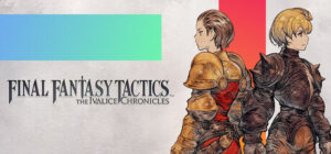 FINAL FANTASY TACTICS The Ivalice Chronicles