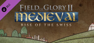 Field of Glory II: Medieval – Rise of the Swiss