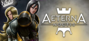 Aeterna Noctis PS4