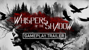 Whispers Of The Shadow – offizielles Vorschaubild zum Gameplay-Trailer