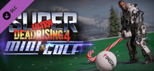 Dead Rising 4 Super Ultra Dead Rising 4 Mini Golf