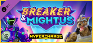 HYPERCHARGE Unboxed Breaker & Mightus Pack Xbox Series