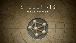 Stellaris: Willpower