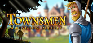Townsmen A Kingdom Rebuilt Xbox One