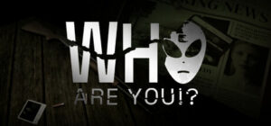 Who Are You!?