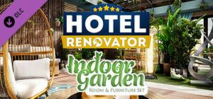 Hotel Renovator: Indoor Garden Room & Furniture Set