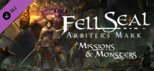Fell Seal: Arbiter's Mark – Missions & Monsters