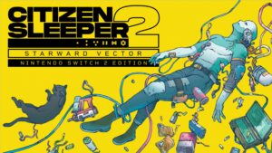 Citizen Sleeper 2: Starward Vector Switch 2