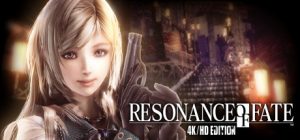 Resonance of Fate / End of Eternity 4K/HD Edition