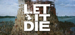 LET IT DIE PS4