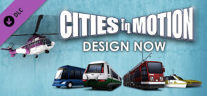 Cities in Motion Design Now