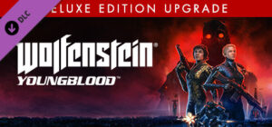 Wolfenstein: Youngblood – Deluxe Edition Upgrade Xbox One
