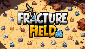 Fracture Field – offizielle Steam-Capsule