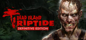 Dead Island Riptide Definitive Edition Xbox One
