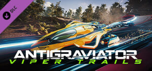 Antigraviator Viper Trails