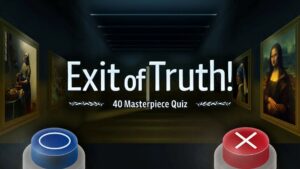 Exit of Truth! 40 Masterpiece Quiz Switch