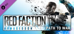 Red Faction: Armageddon – Path to War