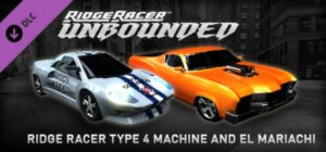 Ridge Racer Unbounded – Ridge Racer Type 4 Machine and El Mariachi Pack
