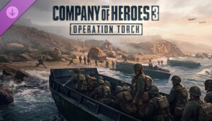 Company of Heroes 3: Operation Torch – offizielles Kampagnenmotiv