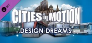 Cities in Motion Design Dreams