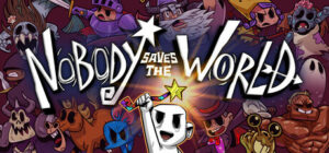 Nobody Saves the World PS5