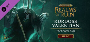Warhammer Age of Sigmar: Realms of Ruin – Kurdoss Valentian, The Craven King