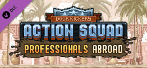Door Kickers: Action Squad – Professionals Abroad DLC Xbox One