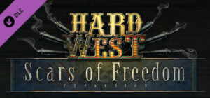 Hard West: Scars of Freedom