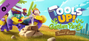 Tools Up Garden Party Episode 2 Tunnel Vision