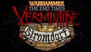 Warhammer End Times Vermintide Stromdorf