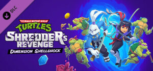 Teenage Mutant Ninja Turtles Shredder’s Revenge Dimension Shellshock Xbox Series