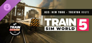 Train Sim World 5 NEC New York - Trenton Xbox One