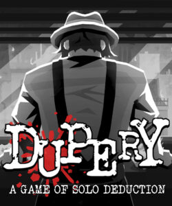Dupery: A Game of Solo Deduction