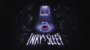 Inky's Sleep – Standbild des offiziellen Steam-Release-Trailers