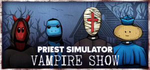 Priest Simulator: Vampire Show Xbox Series