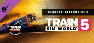 Train Sim World 5 Blackpool Branches Preston-Blackpool & Ormskirk Route Add-On Xbox One