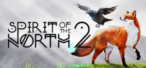 Spirit of the North 2 Xbox Series