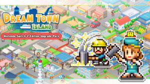 Dream Town Island – Nintendo Switch 2 Upgrade Pack