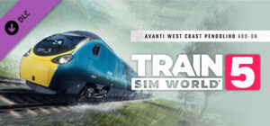 Train Sim World 5 Avanti West Coast BR Class 390 Pendolino EMU Xbox One