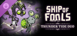 Ship of Fools - Thunder Tide Duo Xbox Series