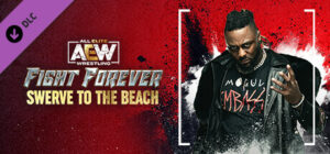AEW Fight Forever Swerve to the Beach Xbox One