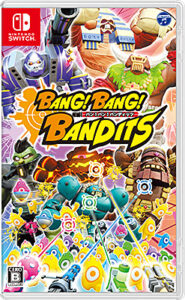 BANG! BANG! BANDITS Switch