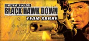 Delta Force: Black Hawk Down – Team Sabre