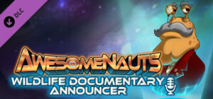 Awesomenauts Wildlife Announcer